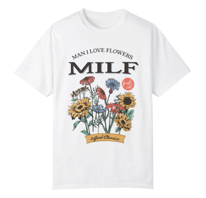 Man I love Flowers Tee – Garb Classics