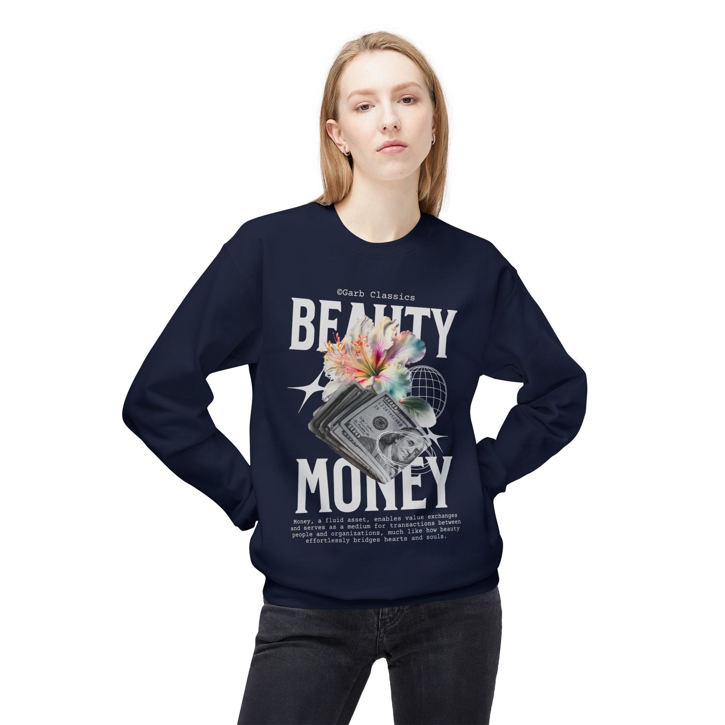 Beauty & Money Crewneck